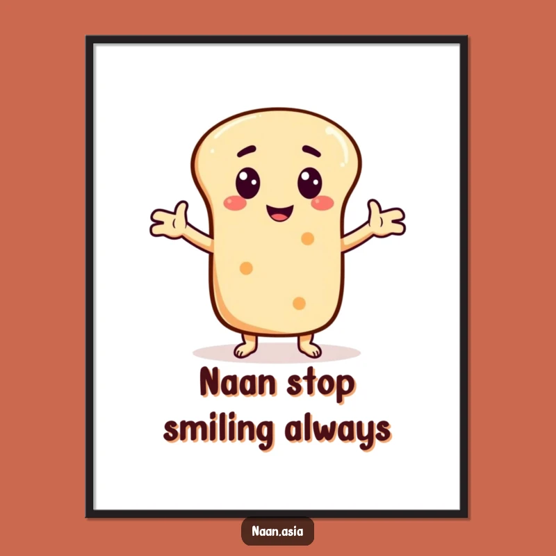 Funny Naan Bread Joke Teller Poster - Wall Art That Tells Jokes
