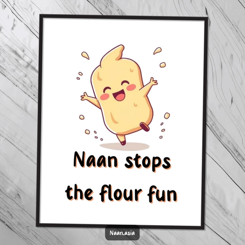 Funny Free Printable Naan Wall Art: A happy naan character tumbles amidst a joyous cloud of flour, radiating pure delight.