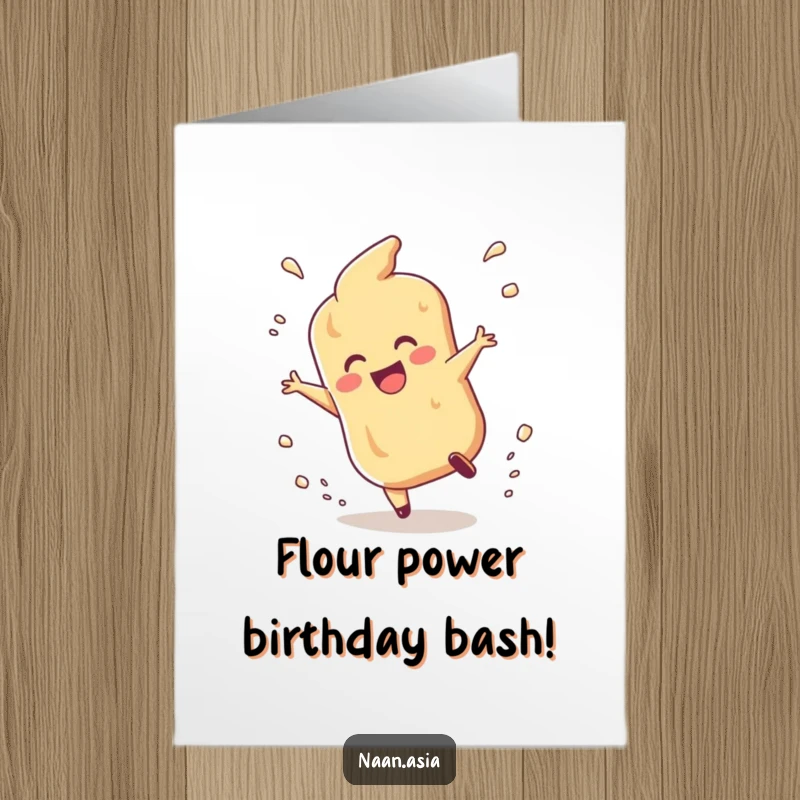 Funny Free Printable Naan Birthday Card: A happy naan character joyfully tumbles, kicking up a delightful cloud of flour.