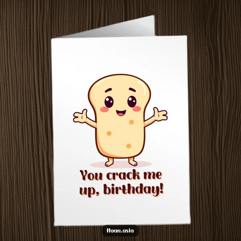 Funny Free Printable Naan Bread Birthday Card: Character with outstretched arms ready to tell a hilarious joke.