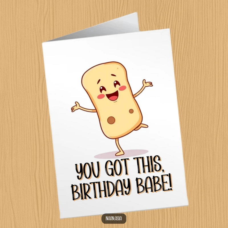 Funny Free Printable Naan Bread Birthday Card: Character wobbling on one leg with a nervous smile, birthday fun.