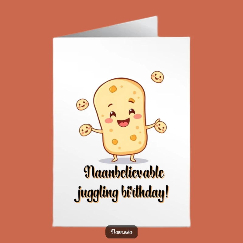 Free Printable Naan Birthday Card: Funny Juggling Bread for a Hilarious Celebration